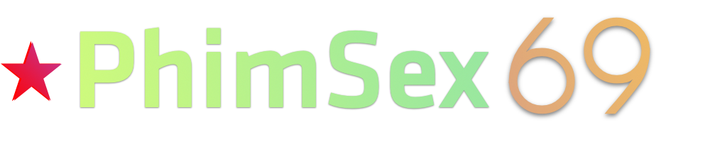 PhimSex69.Pro